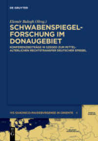 Schwabenspiegel-Forschung im Donaugebiet : Konferenzbeiträge in Szeged zum mittelalterlichen Rechtstransfer deutscher Spiegel (Ius saxonico-maideburgense in oriente 4) （2015. VII, 449 S. 240 mm）