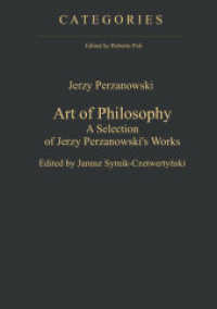 Art of Philosophy : A Selection of Jerzy Perzanowski's Works (Categories 3) （2012. 225 S. 210 mm）