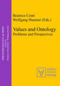 Values and Ontology : Problems and Perspectives (Phenomenology & Mind 13)