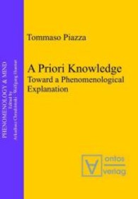 A Priori Knowledge: Toward a Phenomenological Explanation (Phenomenology & Mind") 〈10〉