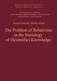 The Problem of Relativism in the Sociology of (Scientific) Knowledge (Philosophische Analyse / Philosophical Analysis 43)