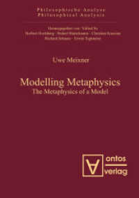 Modelling Metaphysics : The Metaphysics of a Model (Philosophische Analyse / Philosophical Analysis 34)