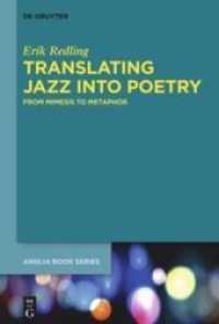Translating Jazz Into Poetry : Habilitationsschrift (Buchreihe der Anglia / Anglia Book Series 42)