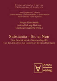Substantia - Sic et Non : Eine Geschichte des Substanzbegriffs von der Antike bis zur Gegenwart in Einzelbeiträgen. Mit Beitr. in engl. u. franz. Sprache (Philosophische Analyse / Philosophical Analysis 27)