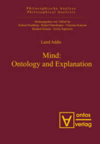 Mind: Ontology and Explanation : Collected Papers 1981-2005 (Philosophische Analyse / Philosophical Analysis 25)