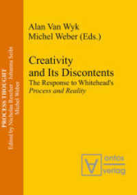 Creativity and Its Discontents : The Response to Whitehead's Process and Reality (Process Thought 9)
