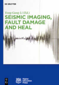 Seismic Imaging， Fault Rock Damage and Heal