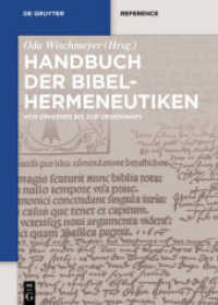聖書解釈学事典<br>Handbuch der Bibelhermeneutiken : Von Origenes bis zur Gegenwart (De Gruyter Handbook) （2016. XI, 1015 S. 240 mm）