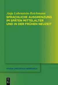 Sprachliche Ausgrenzung im späten Mittelalter und der frühen Neuzeit (Studia Linguistica Germanica 117)