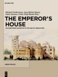 The Emperor's House : Palaces from Augustus to the Age of Absolutism (Urban Spaces 4)