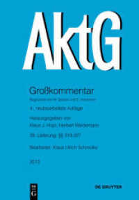 Aktiengesetz. Lieferung 39 319-327 (Großkommentare der Praxis) （4. Aufl. 2013. 130 S.）