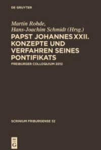Papst Johannes XXII. Konzepte und Verfahren seines Pontifikats : Freiburger Colloquium 2012 (Scrinium Friburgense Bd.32)