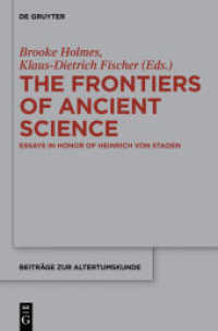 The Frontiers of Ancient Science : Essays in Honor of Heinrich von Staden (Beiträge zur Altertumskunde 338)