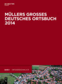 ミュラーの大ドイツ地名総覧2014<br>Müllers Großes Deutsches Ortsbuch 2014, 2 Teile : Vollständiges Ortslexikon (Müllers Großes Deutsches Ortsbuch 34) （34. Aufl. 2014. VI, 1815 S. 2 vols, appr. 1,800 pp. 280 mm）