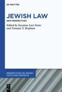 Jewish Law : New Perspectives (Perspectives on Jewish Texts and Contexts 26) （2024. XII, 293 S. 230 mm）