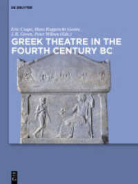 紀元前４世紀ギリシアの劇場<br>Greek Theatre in the Fourth Century BC （2014. XII, 578 S. w. figs. 210 x 280 mm）