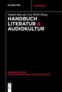 Handbuch Literatur & Audiokultur (Handbücher zur kulturwissenschaftlichen Philologie 10)