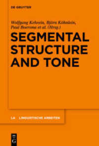 分節構造と音調<br>Segmental Structure and Tone (Linguistische Arbeiten 552) （2017. VI, 258 S. 22 b/w ill., 44 b/w tbl. 230 mm）