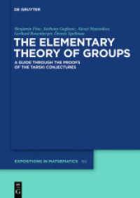 The Elementary Theory of Groups : A Guide through the Proofs of the Tarski Conjectures (De Gruyter Expositions in Mathematics 60)