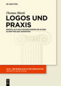 Logos und Praxis : Sparta als politisches Exemplum in den Schriften des Isokrates (KLIO / Beihefte. Neue Folge 23)
