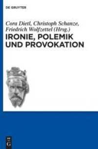 Ironie， Polemik und Provokation (Schriften der Internationalen Artusgesellschaft 10)