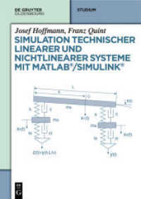Simulation technischer linearer und nichtlinearer Systeme mit MATLAB/Simulink （2014. XI, 326 S. 248 b/w ill. 240 mm）