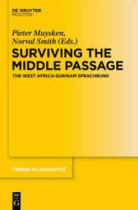 Surviving the Middle Passage : The West Africa-Surinam Sprachbund (Trends in Linguistics. Studies and Monographs [TiLSM] 275)