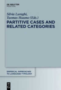 Partitive Cases and Related Categories (Empirical Approaches to Language Typology [EALT] 54)