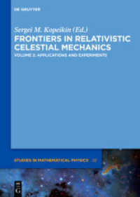 Frontiers in Relativistic Celestial Mechanics. Volume 2 Applications and Experiments Vol.2 : Applications and experiments (De Gruyter Studies in Mathematical Physics 22)