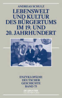 Lebenswelt und Kultur des Bürgertums im 19. und 20. Jahrhundert (Enzyklopädie deutscher Geschichte 75)