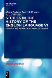 Studies in the History of the English Language Vol.6 : Evidence and Method in Histories of English (Topics in English Linguistics [TiEL] 85) （2014. VI, 337 S. 230 mm）