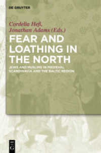 Fear and Loathing in the North : Jews and Muslims in Medieval Scandinavia and the Baltic Region