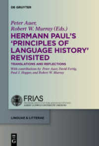 Hermann Paul's 'Principles of Language History' Revisited : Translations and Reflections (linguae & litterae 51)