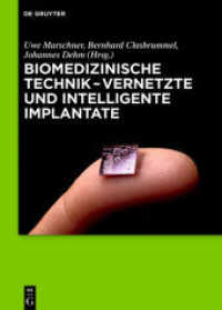 Biomedizinische Technik - Vernetzte und intelligente Implantate : Vernetzte und intelligente Implantate （2020. XXIII, 497 S. 300 col. ill. 240 mm）