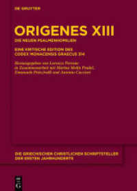 Origenes: Werke. Band 13 Die neuen Psalmenhomilien : Eine kritische Edition des Codex Monacensis Graecus 314 (Die griechischen christlichen Schriftsteller der ersten Jahrhunderte N.F. 19)