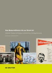 Vom Memorialkloster bis zur Street Art : Standards， Probleme und Essenzen kunsthistorischer Grundlagenforschung (Zurich Studies in the History of Art Vol.19)