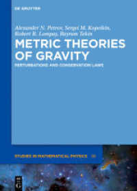 Metric Theories of Gravity : Perturbations and Conservation Laws (De Gruyter Studies in Mathematical Physics 38)