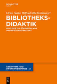 Bibliotheksdidaktik : Grundlagen zur Förderung von Informationskompetenz (Bibliotheks- und Informationspraxis 58)