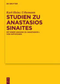 Studien zu Anastasios Sinaites : Mit einem Anhang zu Anastasios I. von Antiochien (Texte und Untersuchungen zur Geschichte der altchristlichen Literatur 174)