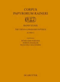 The Vienna Epigrams Papyrus : (G 40611) (Corpus Papyrorum Raineri XXXIII) （2015. VII, 153 S. incl. 11 plates. 280 mm）