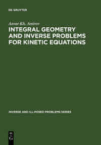 Integral Geometry and Inverse Problems for Kinetic Equations (Inverse and Ill-Posed Problems Series .28)