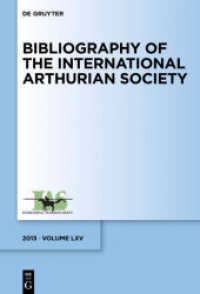 Bibliography of the International Arthurian Society. Volume 65 (2013) Vol.65 (2013) (Bibliography of the International Arthurian Society Volume 65)