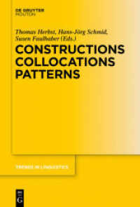 Constructions Collocations Patterns (Trends in Linguistics. Studies and Monographs [TiLSM] 282)