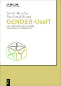 Gender-UseIT : HCI， Usability und UX unter Gendergesichtspunkten. Hrsg. v. Kompetenzzentrum Technik-Diversity-Chancengleichheit， Leitung Digitale Integration