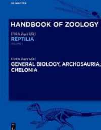 Handbook of Zoology. Reptilia. Volume 1 General Biology, Archosauria, Chelonia （2024. IX, 243 S. 80 b/w and 45 col. ill., 30 b/w tbl. 280 mm）