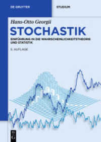 Stochastik : Einführung in die Wahrscheinlichkeitstheorie und Statistik (De Gruyter Studium) （5. Aufl. 2015. X, 438 S. 240 mm）