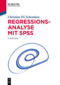 Regressionsanalyse mit SPSS (De Gruyter Studium) （2. Aufl. 2014. XVI, 468 S. 240 mm）