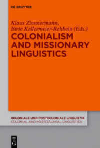 Colonialism and Missionary Linguistics (Koloniale und Postkoloniale Linguistik / Colonial and Postcolonial Linguistics (KPL/CPL) 5)