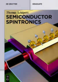 半導体スピントロニクス（テキスト）<br>Semiconductor Spintronics (De Gruyter Textbook) （2016. XIV, 354 S. 100 b/w and 100 col. ill.）
