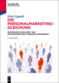 Die Personalmarketing-Gleichung : Einführung in das wert- und prozessorientierte Personalmanagement (De Gruyter Studium)